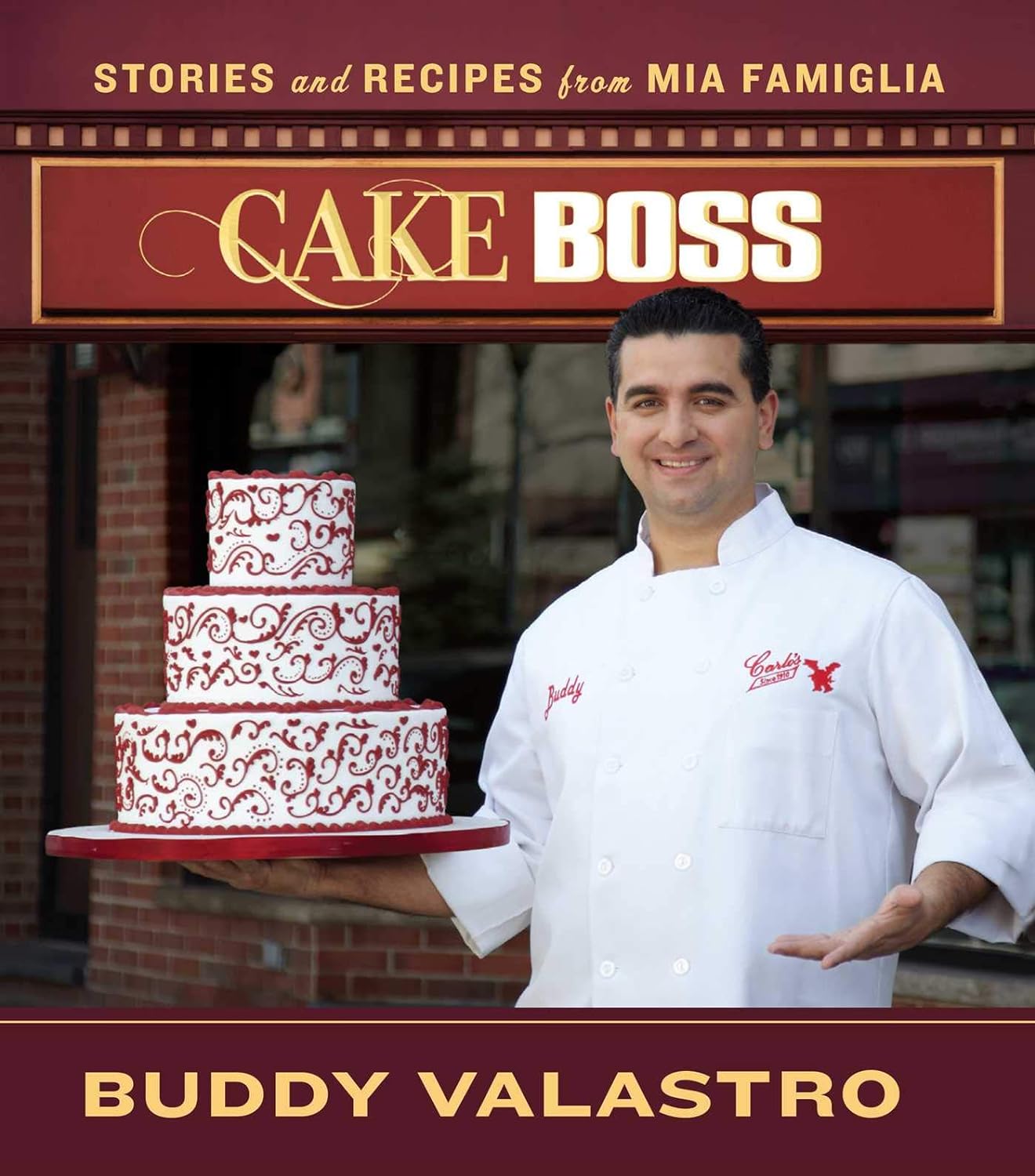 Cake Boss: Stories and Recipes from Mia Famiglia - Recepšu grāmata