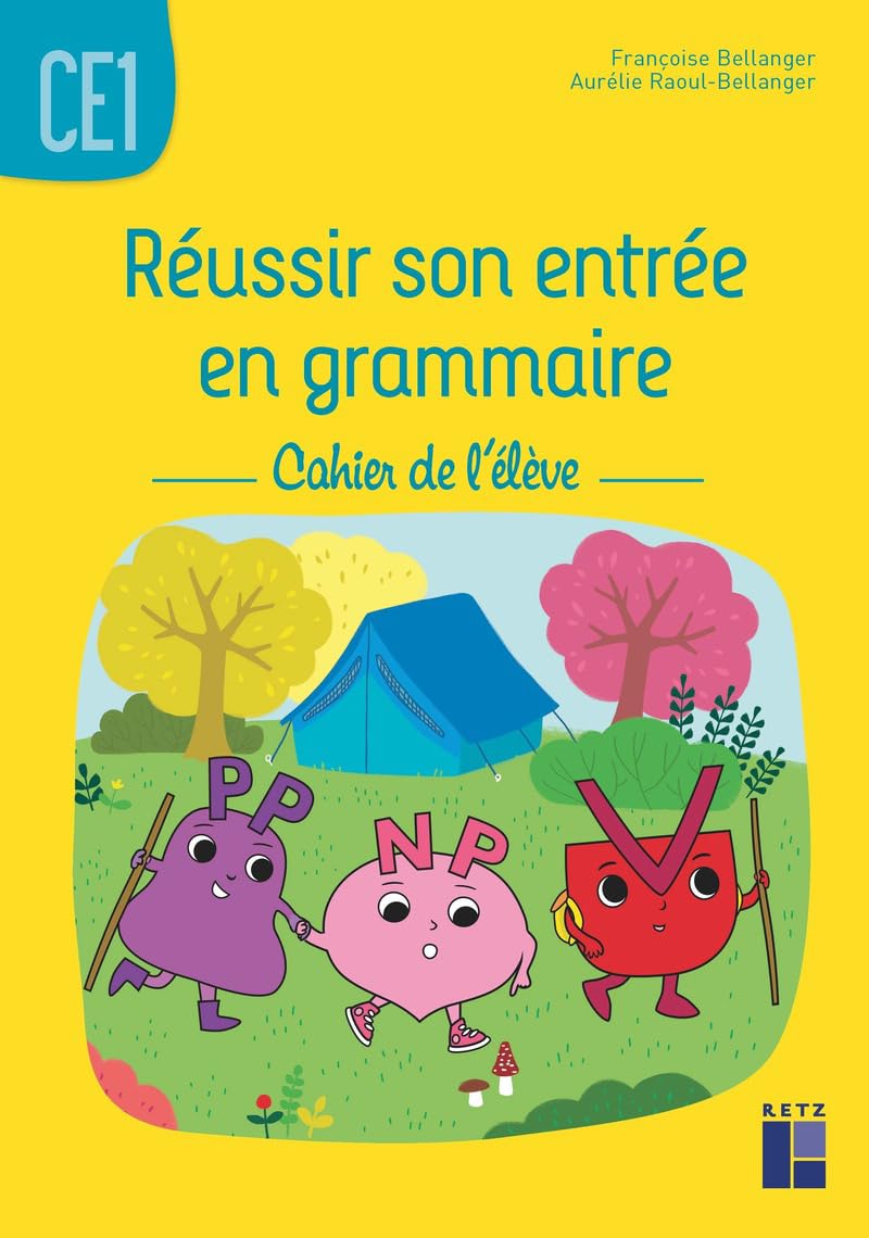 Réussir son entrée en grammaire CE1 - Cahier de l'élève : Mācību materiāls