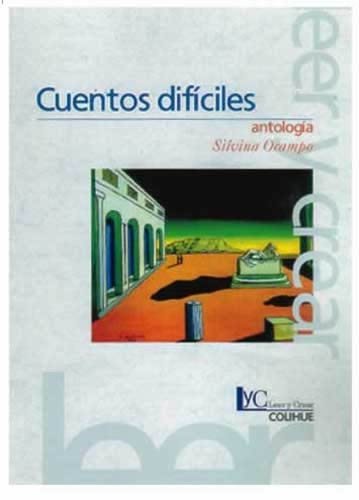 Cuentos Dificiles (Coleccion Literaria Lyc (Leer y Crear)